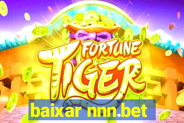 baixar nnn.bet